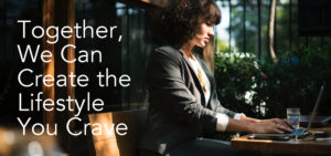 create the lifestyle you crave